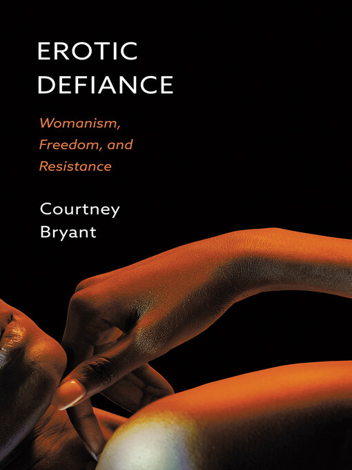 Title details for Erotic Defiance by Courtney Bryant - Available